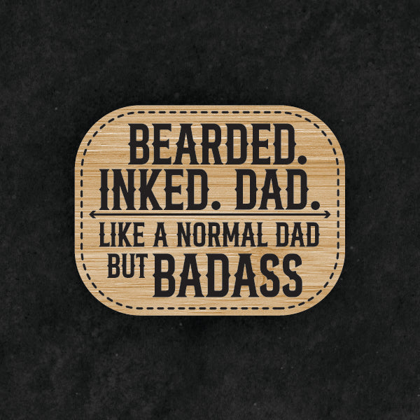 Bearded. Inked. Dad. Like Normal but Badass Leather Patch