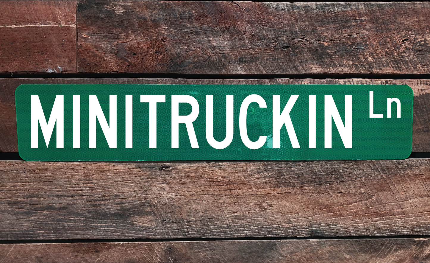 Minitruckin Street Sign