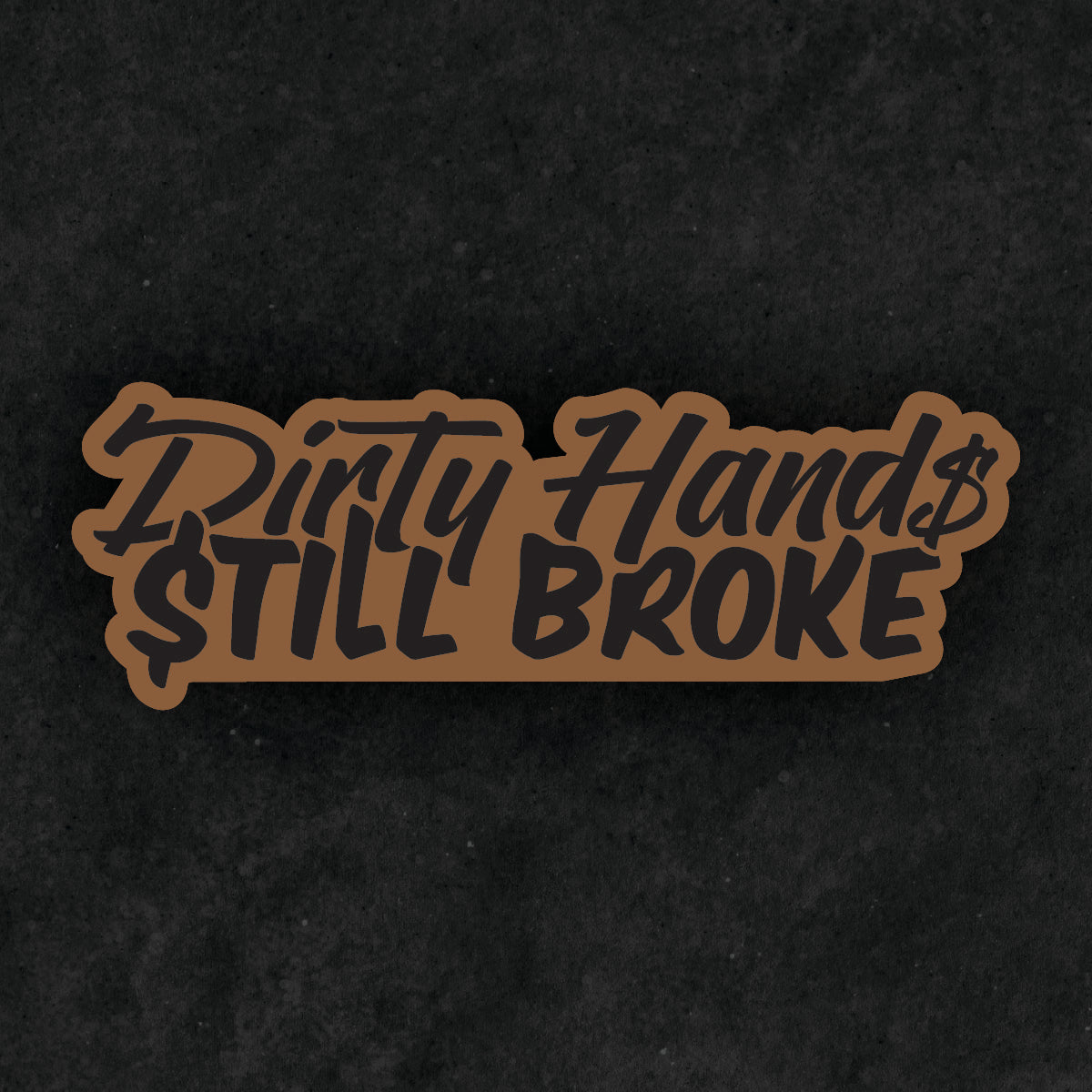 Dirty Hands Still Broke Leather Patch