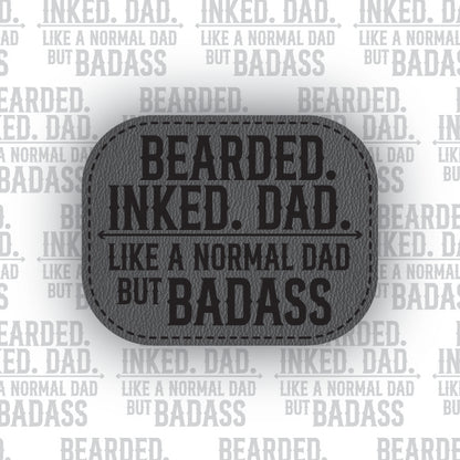 Bearded. Inked. Dad. Like Normal but Badass Leather Patch