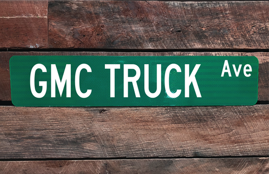 GMC Truck Street Sign